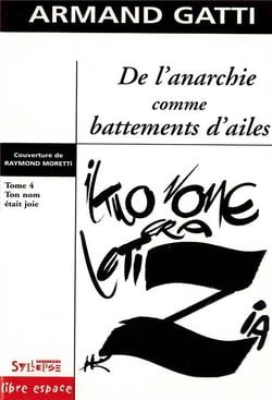 De l anarchie comme battements d ailes t4 - ton nom etait joie