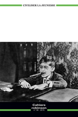 Cahiers Robinson : Civiliser la jeunesse