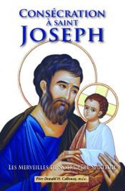 Consécration à saint Joseph - les merveilles de notre père spirituel