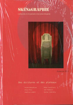SKÉN&GRAPHIE, n° 1/2013 : Coulisses des Arts du spectacle et des scènes émergentes
