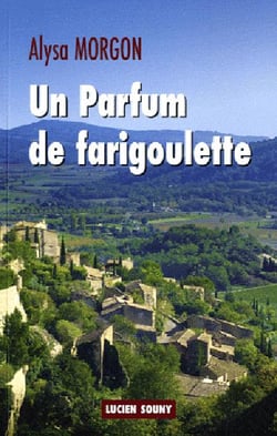 Un parfum de farigoulette
