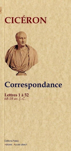 Correspondance lettres 1 à 52 (68-59 av. J.-C.)