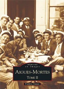 Aigues-Mortes Tome 2