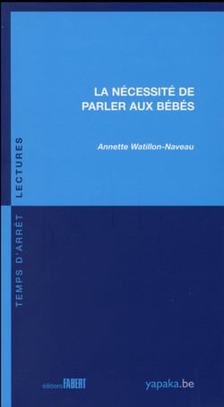 La nécessité de parler aux bébés