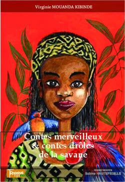 Contes merveilleux et contes drôles de la savane