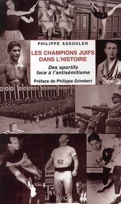 Les champions juifs dans l'histoire - des sportifs face à lantisémitisme