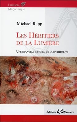 Les héritiers de la lumière - une nouvelle histoire de la spiritualité