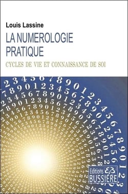 La numérologie pratique - cycles de vie et connaissance de soi
