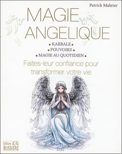 Magie angélique : faites leur confiance pour transformer votre vie