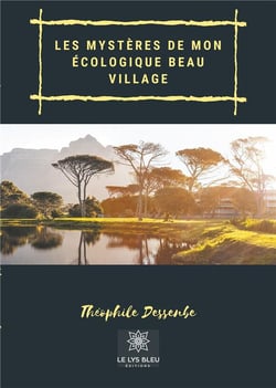 Les mystères de mon écologique beau village