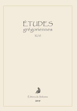Études grégoriennes t.46 (édition 2019)