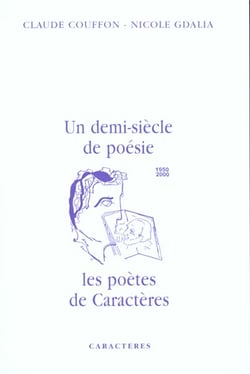 Un demi siècle de poésie - les poètes de caractères
