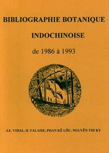 Flore du Cambodge, du Laos et du Vietnam Tome HS/2 : bibliographie botanique indochinoise de 1986 à 1993