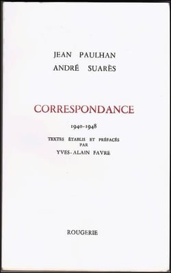 Correspondance 1940-1948 andre suares a jean paulhan