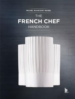 The french chef handbook - la cuisine de référence en anglais