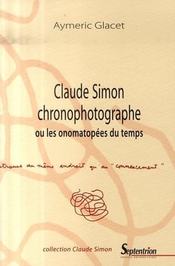 Claude simon chronophotographe ou les onomatopées du temps