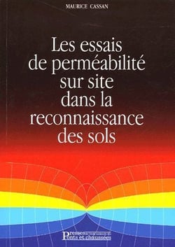 Les essais de perméabilité sur site dans la reconnaissance des sols