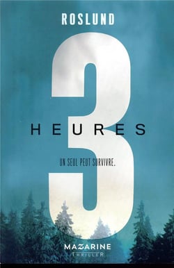 Trois heures - un seul peut survivre