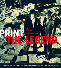Print the legend - cinéma et journalisme