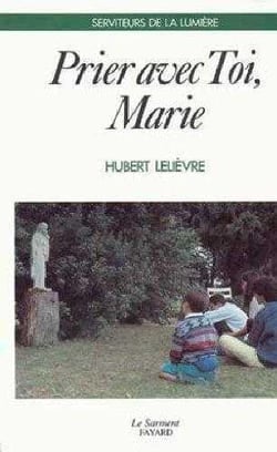 Prier avec toi marie