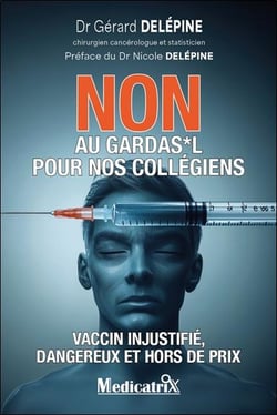 Non au Gardasil pour nos collégiens : Vaccin injustifié, dangereux et hors de prix