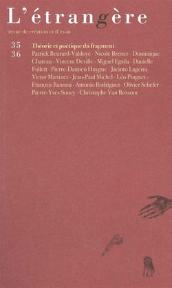 L'étrangère n.35 : théorie et poétique du fragment