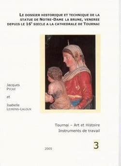 Le dossier historique et technique de la statue de notre-dame la brune, vénérée depuis le 16e siècle