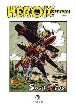 Héroïc albums t.2 : south fox et l'écumeur des océans