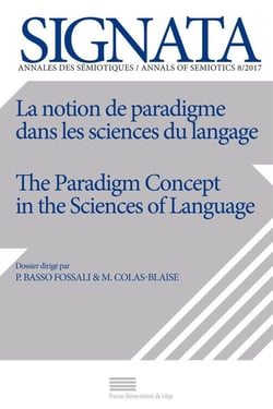 SIGNATA n.8 : la notion de paradigme dans les sciences du langage - the paradigm concept in the sciences of language