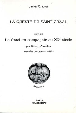 La queste du saint Graal - la Graal en compagnie au XXe siècle