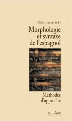 Morphologie et syntaxe de l'espagnol - méthodes d'approche