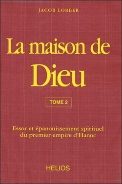 La maison de dieu t2 - essor et epanouissement spirituel du premier empire d'hanoc