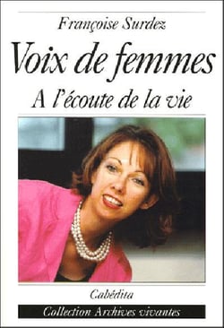 Voix de femmes, a l'ecoute de la vie