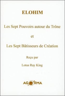 Elohim - les sept pouvoirs autour du trône et les sept bâtisseurs de création