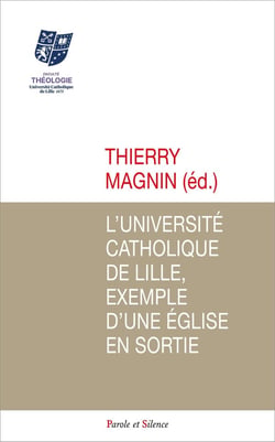 L'université catholique de Lille, exemple d'une Église en sortie