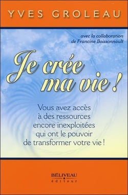 Je crée ma vie ! vous avez accès à des ressources encore inexploitées...