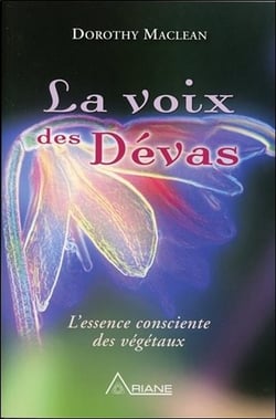 La voix des devas - l'essence consciente des végétaux
