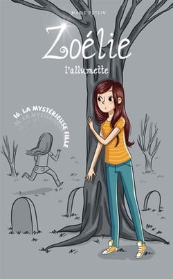 Zoélie l'allumette Tome 16 : La mystérieuse fille