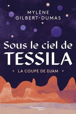 Sous le ciel de Tessila Tome 1 : la coupe de djam