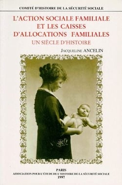 L'action sociale familiale et les caisses d'allocations familiales