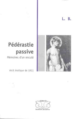 Pederastie passive - memoires d'un encule