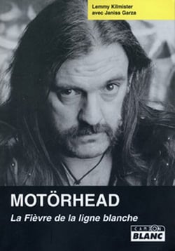 MOTORHEAD La fièvre de la ligne blanche