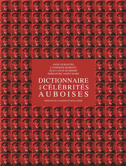 Dictionnaire des célébrités auboises