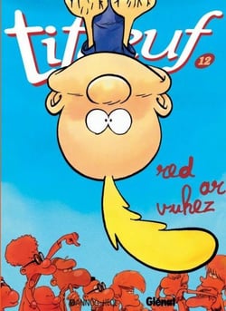Titeuf Tome 12 : red ar vuhez