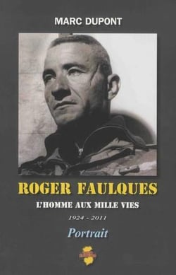 Faulques : l'homme aux mille vies, 1924-2011