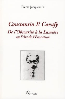 Constantin P. Cavafy - de l'obscurité à la lumière ou l'art de l'évocation