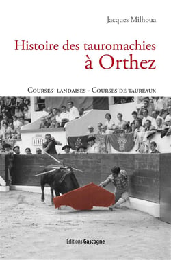 Histoire des tauromachies à orthez