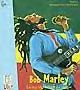 Bob marley la star legendaire du reggae