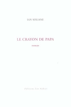 Le Crayon De Papa.