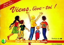 Viens leve toi chanter dieu avec les enfants livret